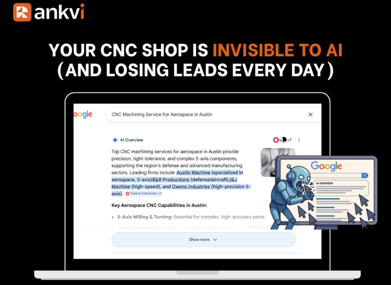 Your CNC Shop Is Invisible to AI (And Losing Leads Every Days)