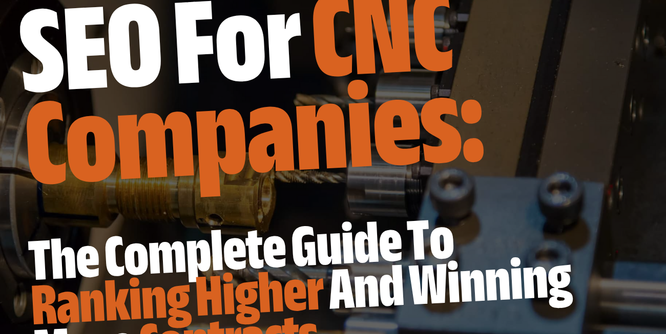 Step By Step Guide How To Do SEO For CNC Companies