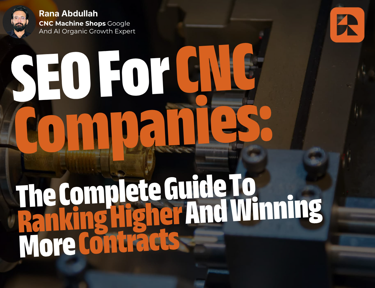 Step By Step Guide How To Do SEO For CNC Companies