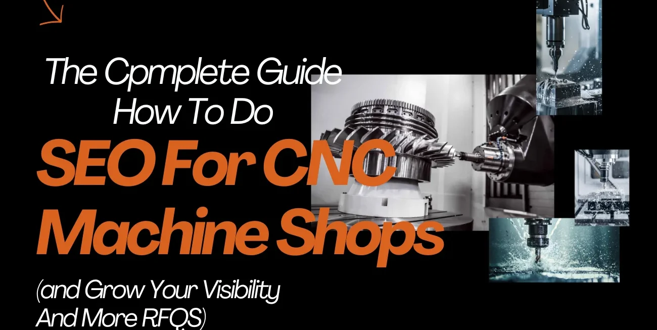 Complete guide seo for cnc machine shops